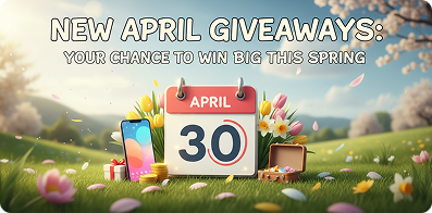 New April Giveaways Your Chance to Win Big This Spring